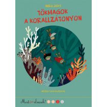 Tökmagok a korallzátonyon 