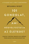101 gondolat, ami megváltoztatja az életedet 