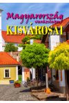 Magyarország varázslatos kisvárosai