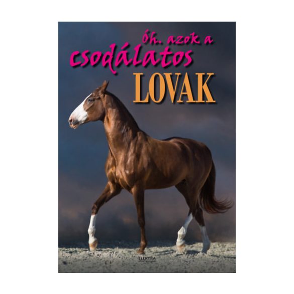 Óh. azok a csodálatos lovak