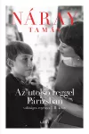 Az utolsó reggel Párizsban - Náray Tamás 