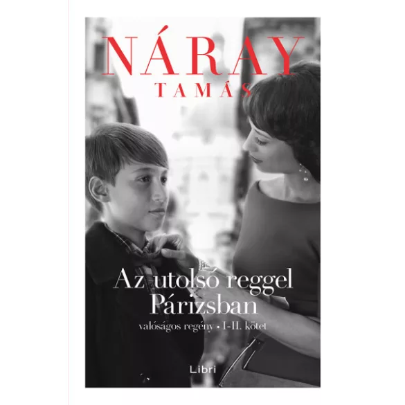 Az utolsó reggel Párizsban - Náray Tamás 