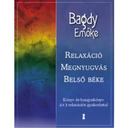 Relaxáció, megnyugvás, belső béke - Bagdy Emőke