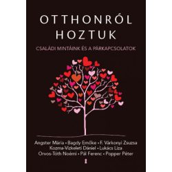 Otthonról hoztuk - Családi mintáink és a párkapcsolatok