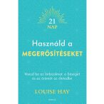 Használd a megerősítéseket