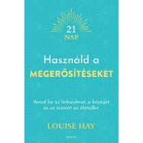 Használd a megerősítéseket