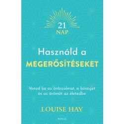 Használd a megerősítéseket