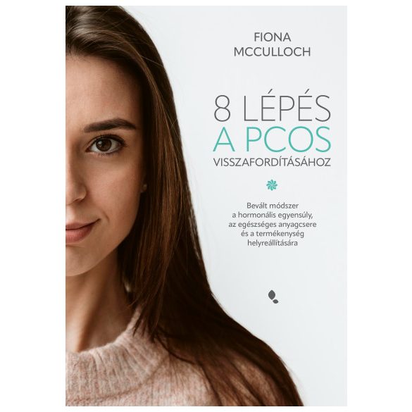 8 lépés a PCOS visszafordításához