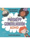 Másképp gondolkodók: ADHD