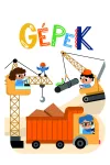 Gépek