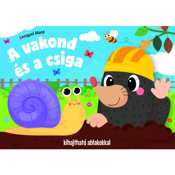 A vakond és a csiga - kihajtható ablakokkal 