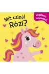Mit csinál Rózi?