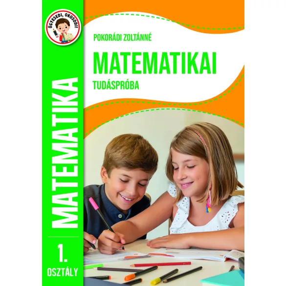 Ügyesedj, okosodj: Matematikai tudáspróba 1.osztály