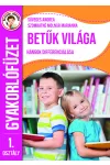 Ügyesedj, okosodj: Betűk világa 1. osztály
