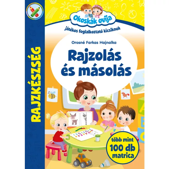 Okoskák Ovija -Rajzolás és másolás