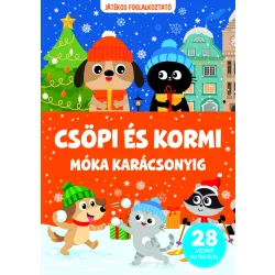 Csöpi és Kormi- Móka karácsonyig 28 vidám matricával