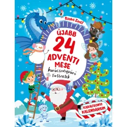 Újabb 24 adventi mese - Karácsonyváró történetek