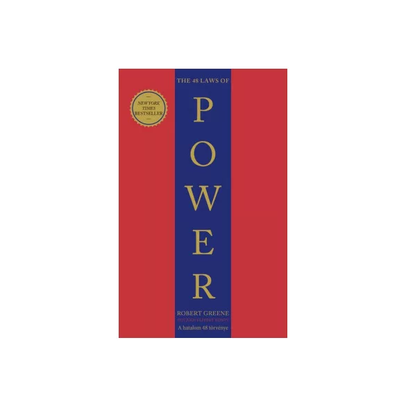 The 48 Laws of Power - A hatalom 48 törvénye  - Robert Greene