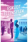 Esküdt ellenségek - Szerelem első utálatra 1. - (Különleges kiadás) - Kollár Betti