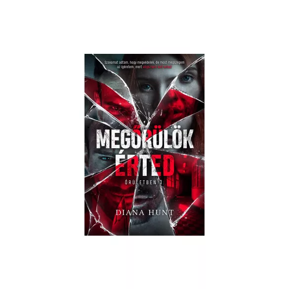 Megőrülök érted - Diana Hunt
