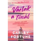 Várlak a tónál - Carley Fortune