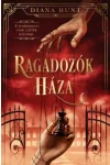 Ragadozók Háza - Diana Hunt