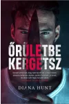 Őrületbe kergetsz - Diana Hunt