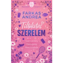   Tiltólistás szerelem - Borostyán Campus-sorozat 1. (KÜLÖNLEGES KIADÁS) - Farkas Andrea