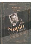 Napló 2. 1955-1966 - Egy magyar politikus és tudós vallomása arról,miként szolgálta ki a 20. század értelmiségei elitje a politikai hatalmakat.