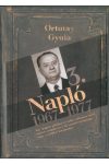 Napló 3. 1967-1977 -  Egy magyar politikus és tudós vallomása arról,miként szolgálta ki a 20. század értelmiségei elitje a politikai hatalmakat.