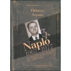   Napló 3. 1967-1977 -  Egy magyar politikus és tudós vallomása arról,miként szolgálta ki a 20. század értelmiségei elitje a politikai hatalmakat.