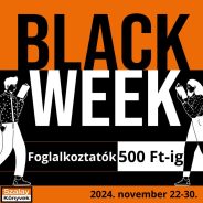 Black Week: Foglalkoztatók 500 Ft-ig