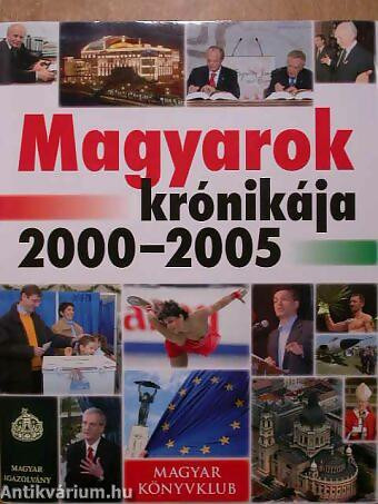 Magyarok krónikája 2000-2005 /Szállítási sérült / akciós termékkép 1