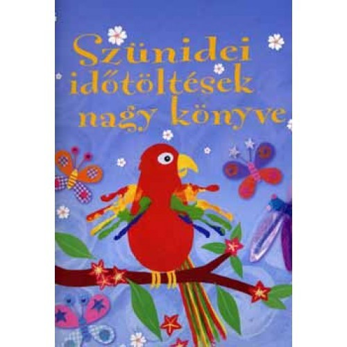 Szünidei időtöltések nagy könyve