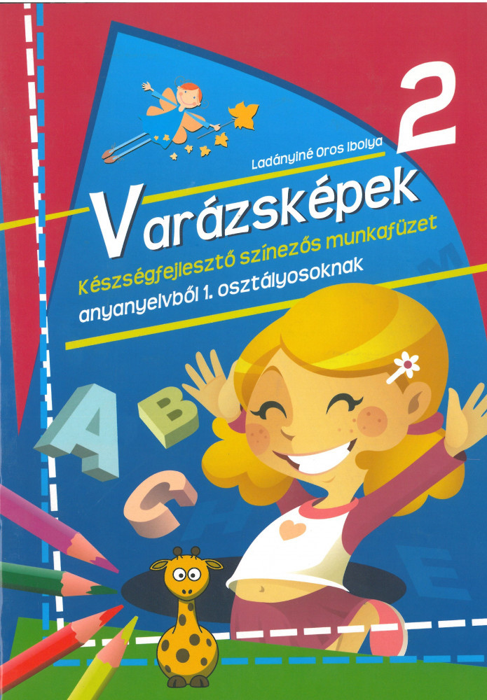 Varázsképek 2. - Készségfejlesztő színezős munkafüzet anyanyelvből 1. osztályosoknak akciós termékkép 1