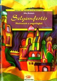 Selyemfestés - Motívumok a nagyvilágból akciós termékkép 1