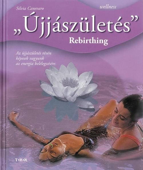 Wellness: &#039;Újjászületés&#039; /Szállítási sérült/ akciós termékkép 1