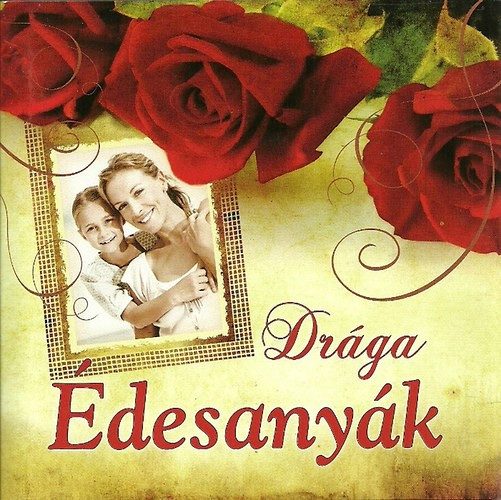 Drága Édesanyák akciós termékkép 1