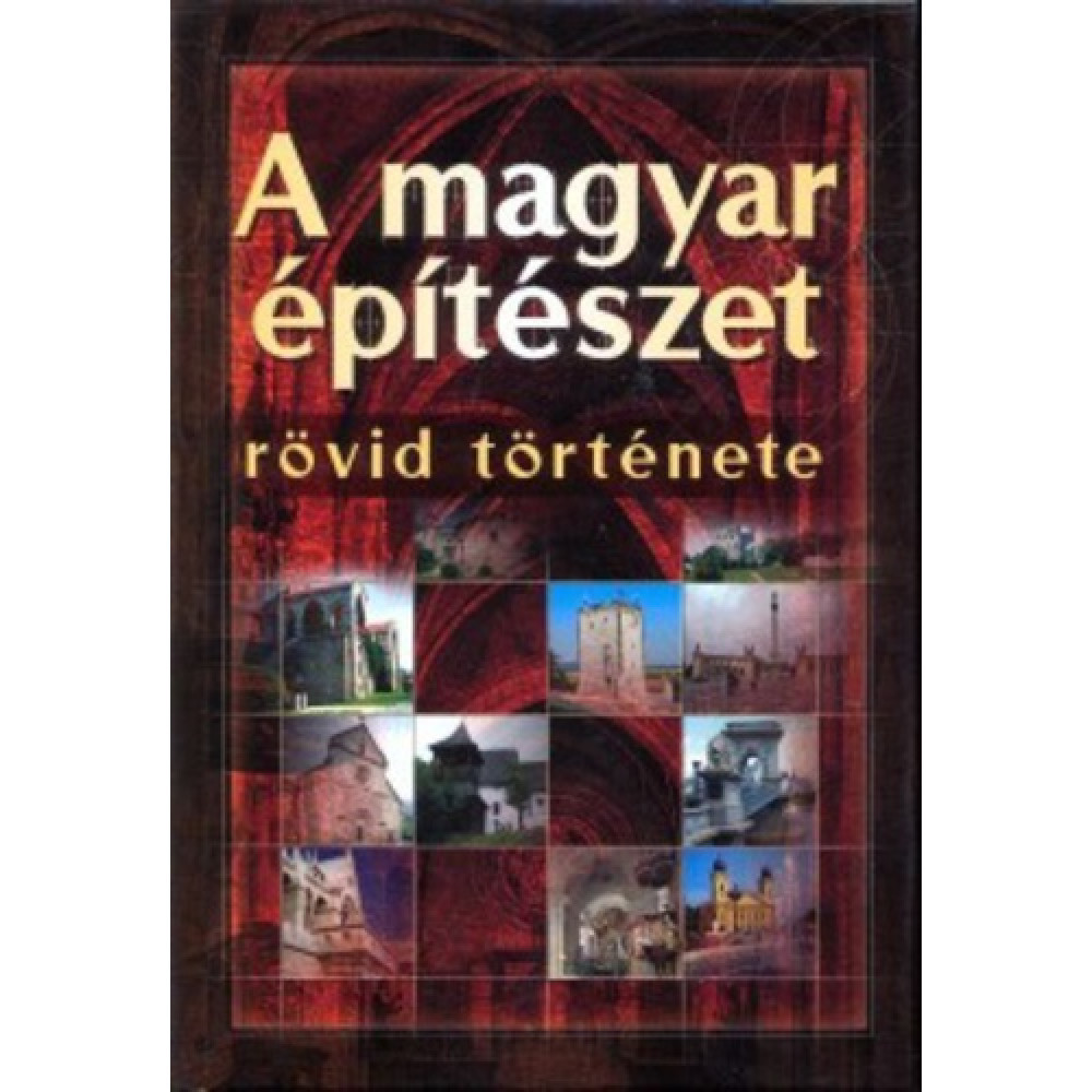 A magyar építészet rövid története (szállítási sérült) akciós termékkép 1