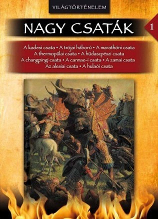 Nagy csaták 1. - Világtörténelem, Kr. e. 1274 - Kr. u. 621. akciós termékkép 1