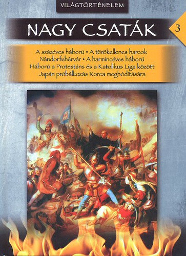 Nagy csaták 3. - Világtörténelem, 1346-1622 akciós termékkép 1