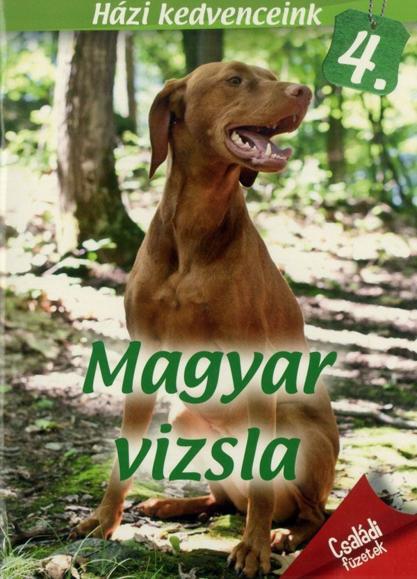 Házi kedvenceink 4. : Magyar vizsla akciós termékkép 1