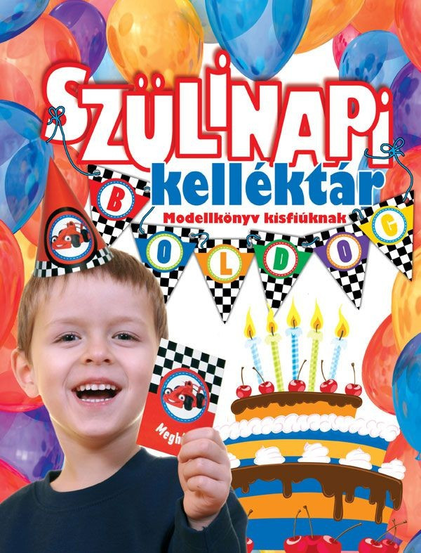 Szülinapi kelléktár kisfiúknak