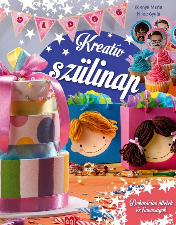 Kreatív szülinap - Dekorációs ötletek és finomságok akciós termékkép 1
