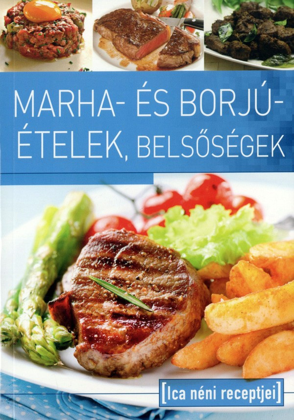 Ica néni receptjei - Marha- és borjúételek, belsőségek akciós termékkép 1