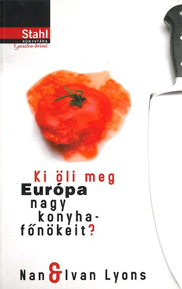 Ki öli meg Európa nagy konyhafőnökeit? akciós termékkép 1