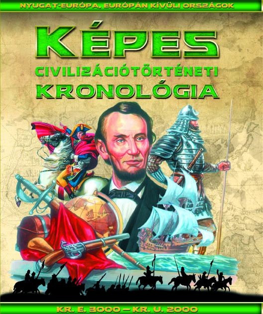 Képes civilizációtörténeti kronológia - Nyugat-Európa, Európán kívüli országok akciós termékkép 1