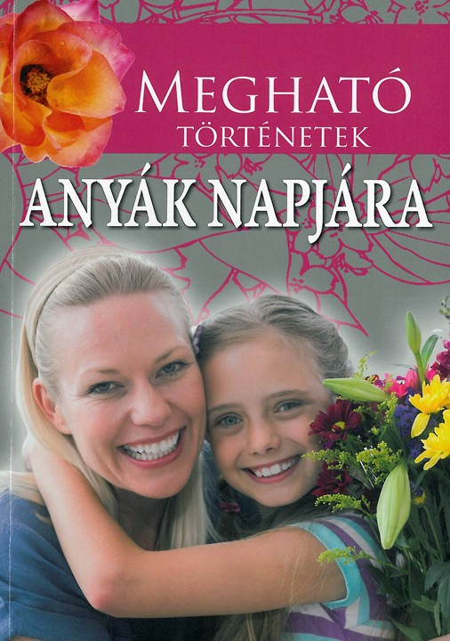 Megható történetek anyák napjára akciós termékkép 1