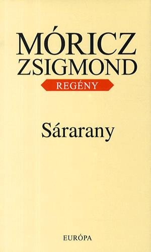 Móricz Zsigmond: Sárarany akciós termékkép 1