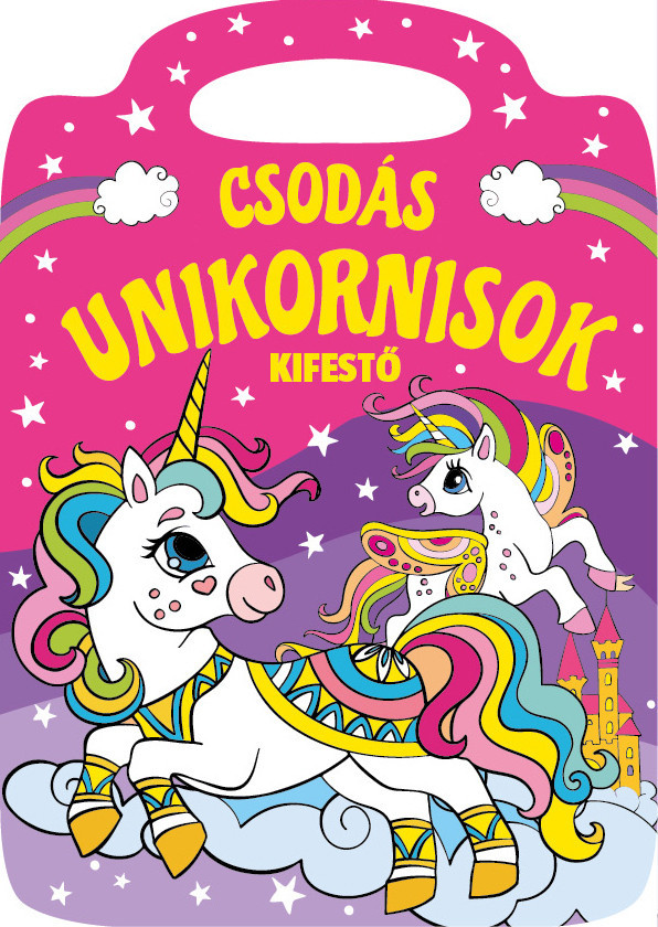 Csodás Unikornisok - Kifestő 